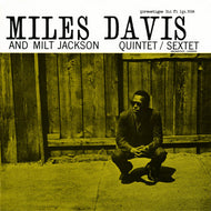 MILES DAVIS AND MILT JACKSON / QUINTET / SEXTET