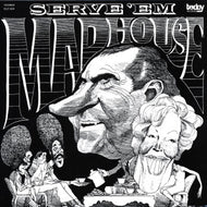 MADHOUSE / SERVE 'EM