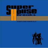 MURO / SUPER HOUSE BREAKS 1