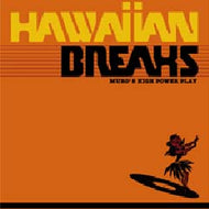 MURO / HAWAIIAN BREAKS