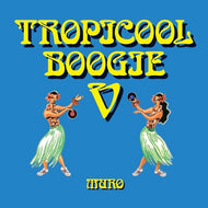 MURO / TROPICOOOOL BOOGIE 5