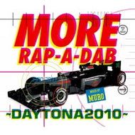 MURO / MORE RAP-A-DUB　-DAYTONA 2010-