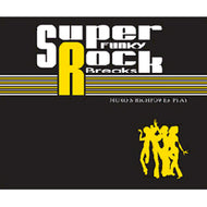 MURO / SUPER FUNKY ROCK BREAKS