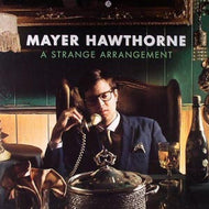 MAYER HAWTHORNE / A STRANGE ARRANGEMENT