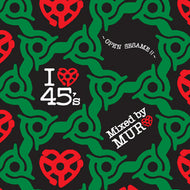 MURO / I LOVE 45's -OPEN SESAME !!-