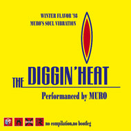 MURO / DIGGIN' HEAT WINTER FLAVOR'98-REMASTER EDITION-
