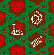 MURO / I LOVE 45'S -THOSE STINKY ICKY BREAKS-