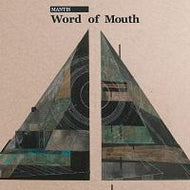 MANTIS / WORD OF MOUTH