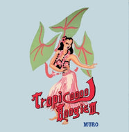 MURO / TROPICOOOOL BOOGIE 3