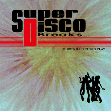 MURO / SUPER DISCO BREAKS – TICRO MARKET