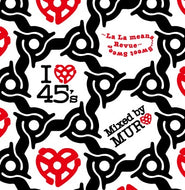 MURO / I LOVE 45'S -LA LA MEANS...SWEET SWEET REVUE PT.1-(REMASTER EDITION)