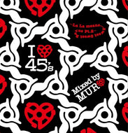 MURO / I LOVE 45'S -LA LA MEANS...SWEET SWEET REVUE PT.2