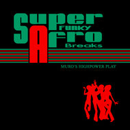 MURO / SUPER FUNKY AFRO BREAKS