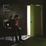 MAYER HAWTHORNE / WHERE DOES THIS DOOR GO