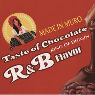 MURO / TASTE OF CHOCOLATE R&B FLAVOR -Remasterd Edition-