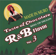 MURO / TASTE OF CHOCOLATE R&B FLAVOR Vol.3-REMASTER EDITION-