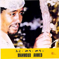 MAHMOUD AHMED / ERE MELA MELA