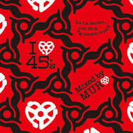 MURO / I LOVE 45'S-LA LA MEANS...SWEET SWEET REVUE PT.3-