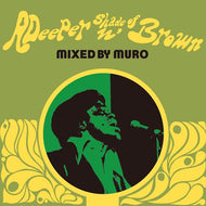 MURO / A DEEPER SHADE OF BROWN