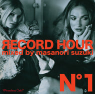 MASANORI SUZUKI (鈴木雅尭) / PREMIUM CUTS PRESENTS RECORD HOUR N°1