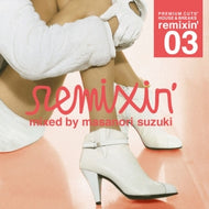MASANORI SUZUKI (鈴木雅尭) / PREMIUM CUTS HOUSE & BREAKS REMIXIN' 03