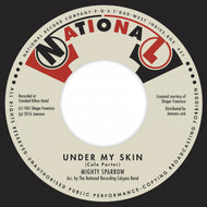 MIGHTY SPARROW / UNDER MY SKIN / YOU DON'T LOVE ME