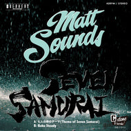 MATT SOUNDS / 七人の侍のテーマ（Seven Samurai）/ Baku Steady