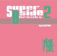 MURO / SUPER B-SIDE BREAKS 2-R&B EDITION-