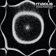 MADLIB / Sound Ancestors
