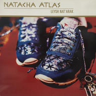 NATACHA ATLAS / LEYSH NATARAK