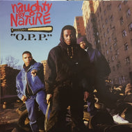 NAUGHTY BY NATURE / O.P.P.