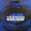 NENEH CHERRY / I'VE GOT YOU UNDER MY SKIN