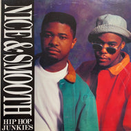 NICE & SMOOTH / HIP HOP JUNKIES