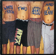 NOFX / WHITE TRASH TWO HEEBS AND BEAN
