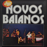 NOVOS BAIANOS / O MELHOR DOS
