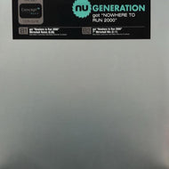 NU GENERATION / GOT NOWHERE TO RUN 2000