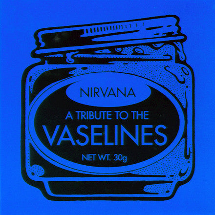 NIRVANA / A TRIBUTE TO THE VASELINES – TICRO MARKET 