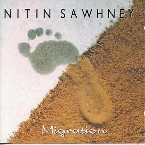 NITIN SAWHNEY / MIGRATION