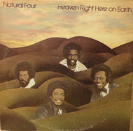 NATURAL FOUR / HEAVEN RIGHT HERE ON EARTH