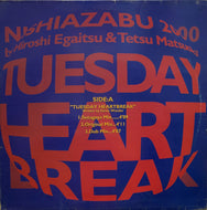 NISHIAZABU 2000 / TUESDAY HEARTBREAK