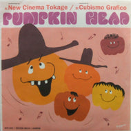NEW CINEMA TOKAGE / PUMPKIN HEAD