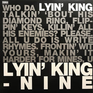 NINE / LYIN' KING