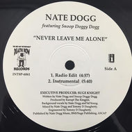 NATE DOGG / NEVER LEAVE ME ALONE
