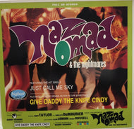 NAZ NOMAD & THE NIGHTMARES / GIVE DADDY THE KNIFE CINDY