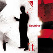 NEUTRINO / NEUTRINO