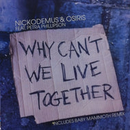 NICKODEMUS & OSIRIS / WHY CAN'T WE LIVE TOGETHER?