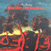 NICK CAVE AND THE BAD SEEDS / THE BEST OF