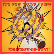 NEW BOMB TURKS / !! Destroy-Oh-Boy !!