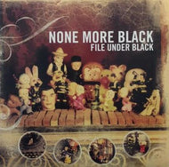 NONE MORE BLACK / FILE UNDER BLACK