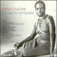 NINA SIMONE / SUGAR IN MY BOWL